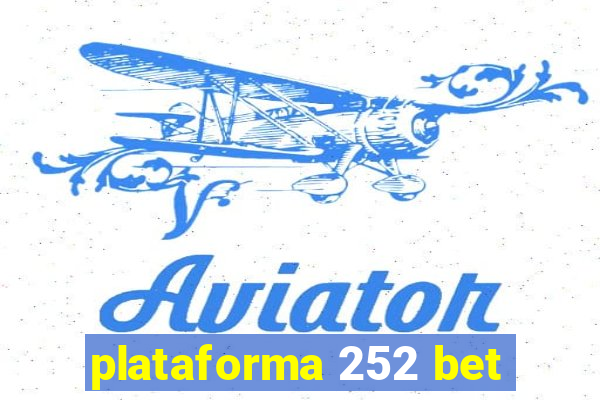 plataforma 252 bet